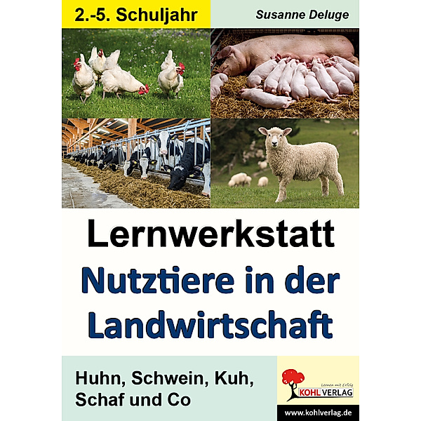 Lernwerkstatt / Lernwerkstatt Nutztiere in der Landwirtschaft, Susanne Deluge