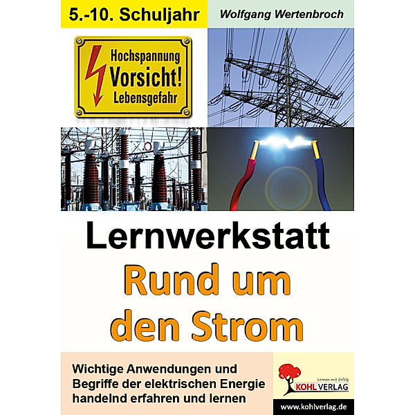 Lernwerkstatt / Lernwerkstatt Rund um den Strom, Wolfgang Wertenbroch