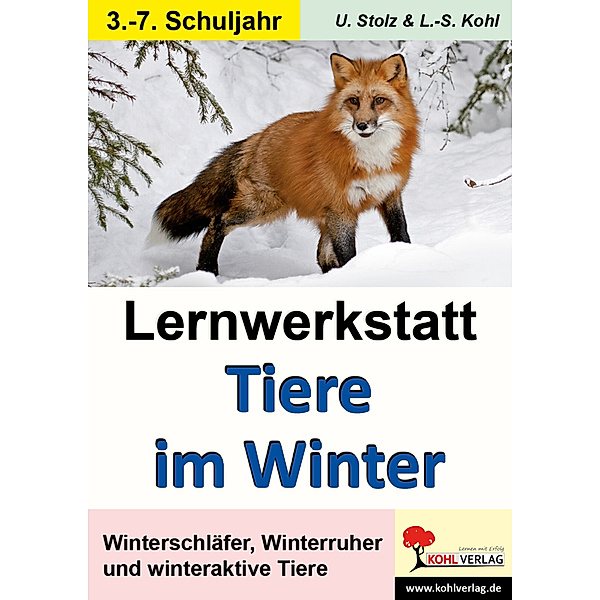 Lernwerkstatt / Lernwerkstatt Tiere im Winter, Ulrike Stolz, Lynn-Sven Kohl