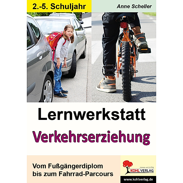 Lernwerkstatt / Lernwerkstatt Verkehrserziehung, Anne Scheller