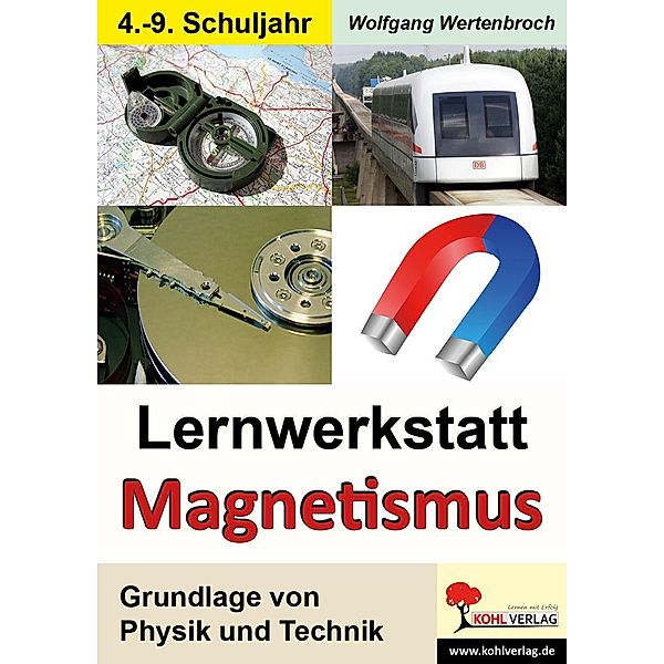Lernwerkstatt Magnetismus, Wolfgang Wertenbroch