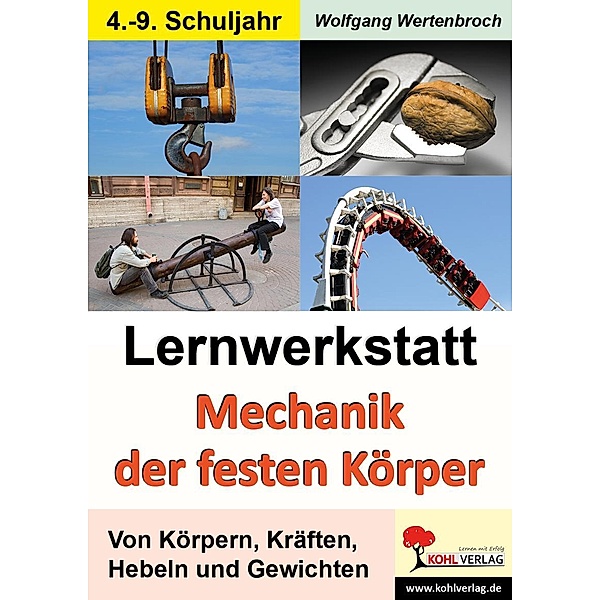 Lernwerkstatt Mechanik der festen Körper, Wolfgang Wertenbroch