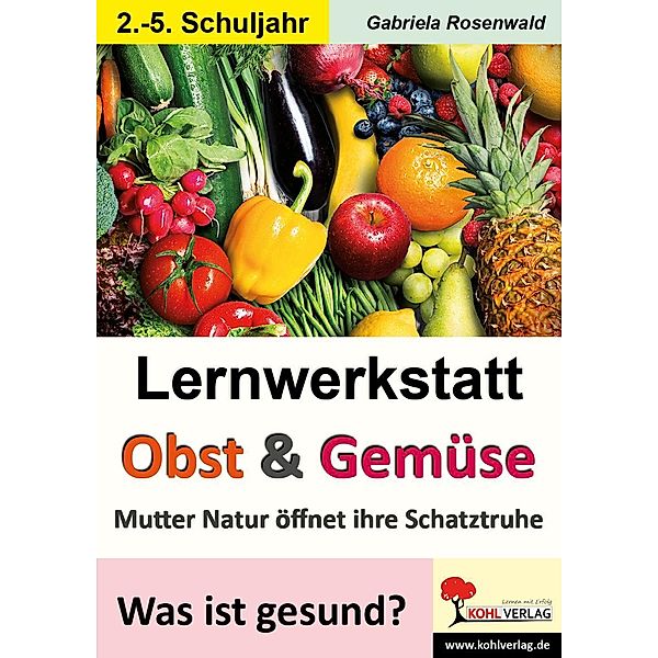 Lernwerkstatt Obst & Gemüse, Gabriela Rosenwald