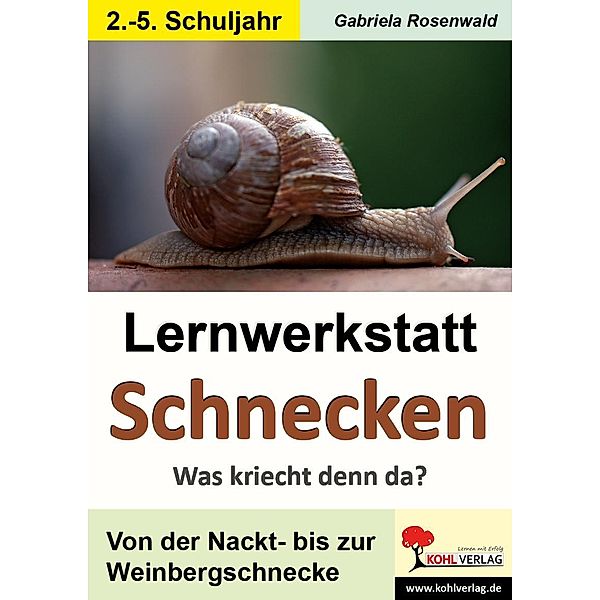 Lernwerkstatt Schnecken, Gabriela Rosenwald