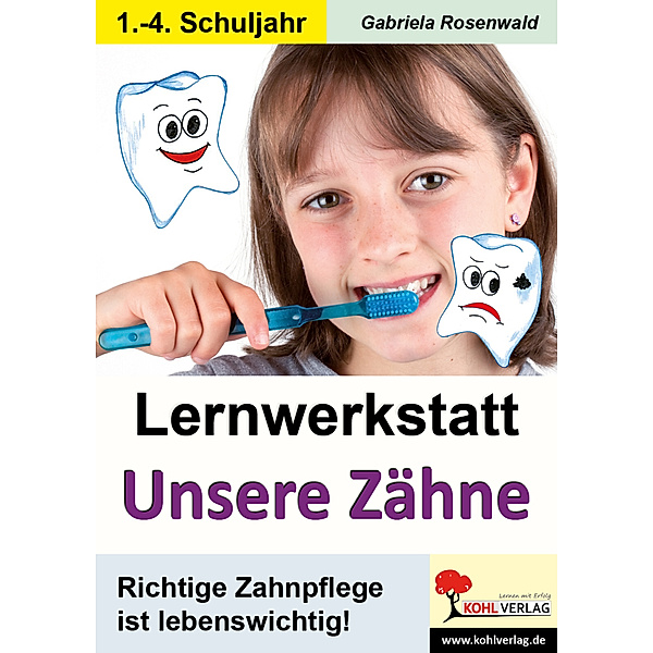Lernwerkstatt Unsere Zähne, Gabriela Rosenwald
