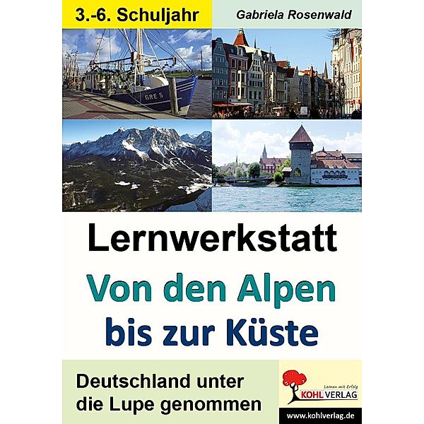 Lernwerkstatt von den Alpen bis zur Küste, Gabriela Rosenwald