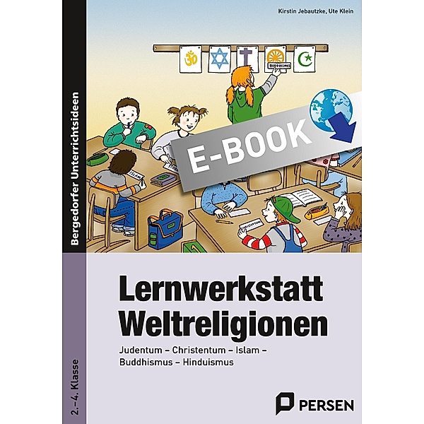 Lernwerkstatt Weltreligionen, Kirstin Jebautzke, Ute Klein