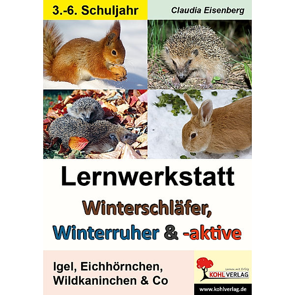 Lernwerkstatt Winterschläfer, Winterruher & -aktive, Claudia Eisenberg