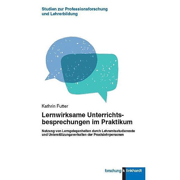 Lernwirksame Unterrichtsbesprechungen im Praktikum, Kathrin Futter