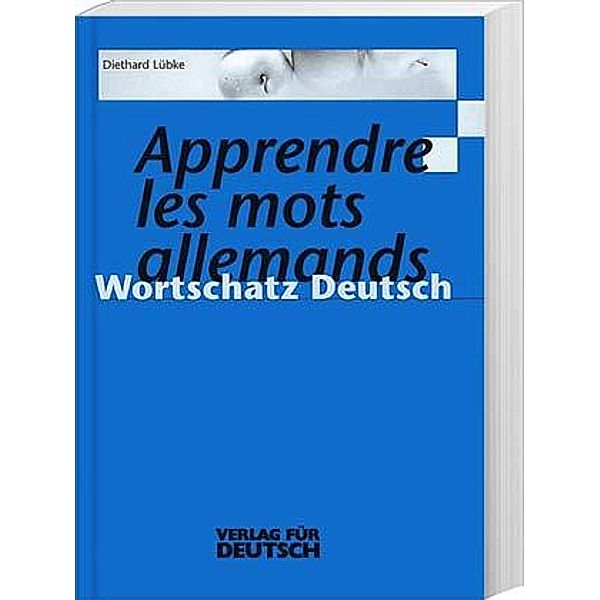 Lernwortschatz Deutsch / Apprendre les mots allemands, Diethard Lübke