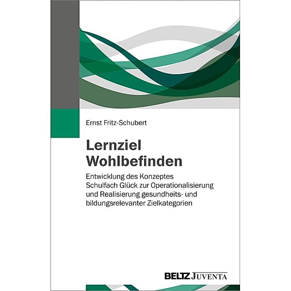 Lernziel Wohlbefinden, Ernst Fritz-Schubert