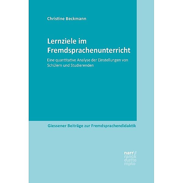 Lernziele im Fremdsprachenunterricht / Giessener Beiträge zur Fremdsprachendidaktik, Christine Beckmann