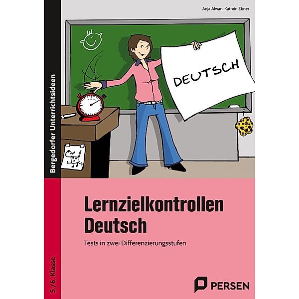 Lernzielkontrollen Deutsch 5./6. Klasse, Kathrin Ebner, Anja Alwan