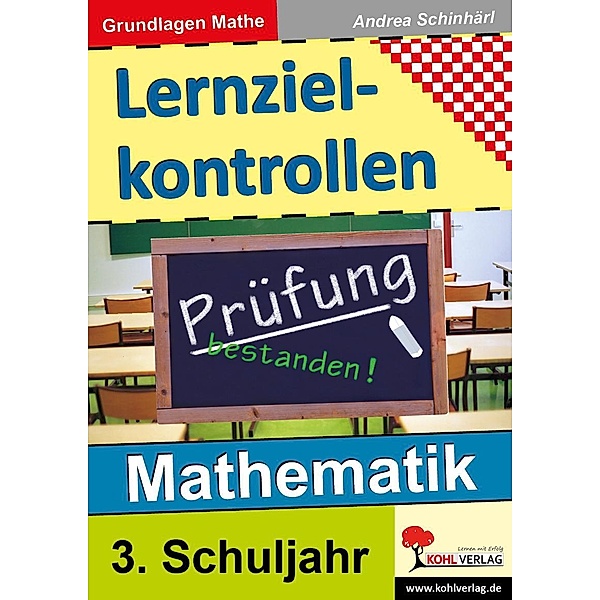 Lernzielkontrollen Mathematik / 3. Schuljahr, Andrea Schinhärl