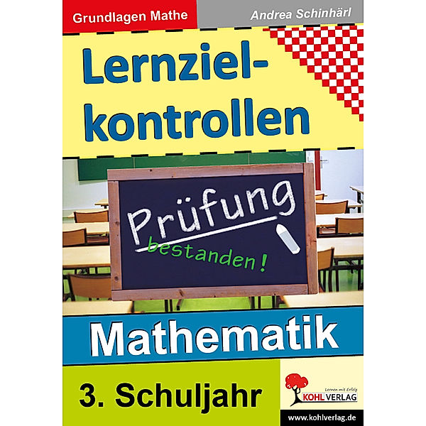 Lernzielkontrollen Mathematik, 3. Schuljahr, Andrea Schinhärl