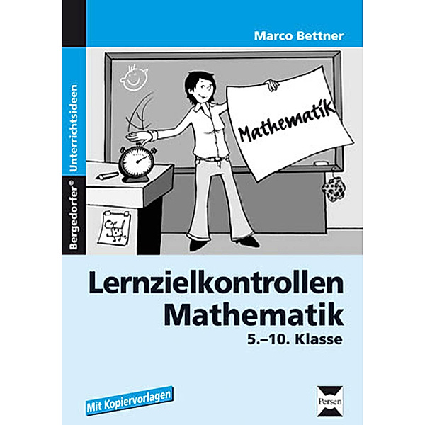 Lernzielkontrollen Mathematik, 5.-10. Schuljahr, Marco Bettner