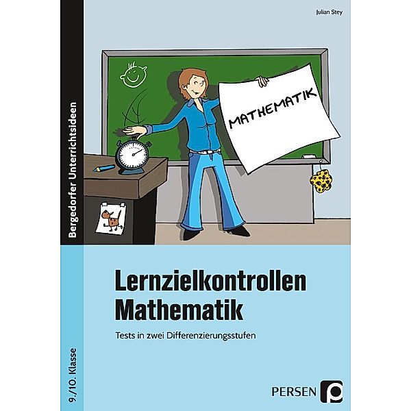 Lernzielkontrollen Mathematik 9./10. Klasse, Julian Stey