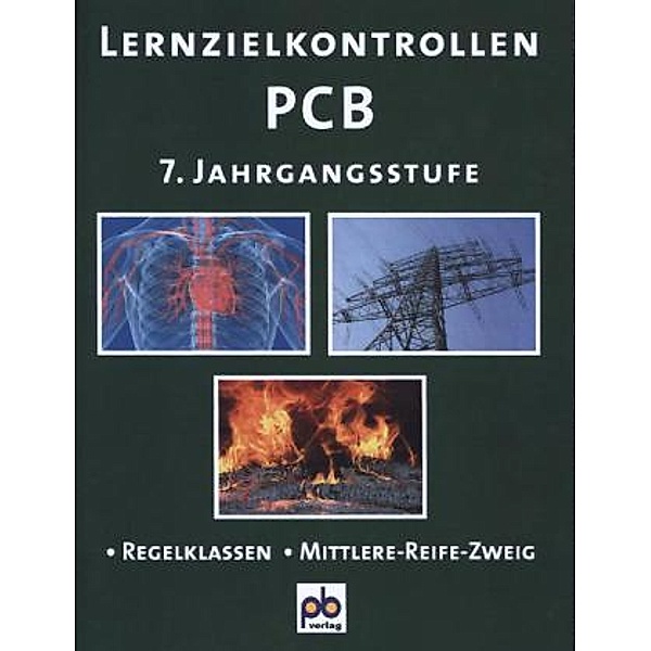 Lernzielkontrollen PCB (Physik - Chemie - Biologie), 7. Jahrgangsstufe, Karl-Hans Seyler