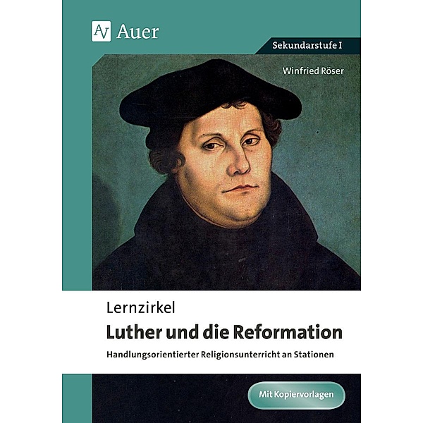 Lernzirkel Luther und die Reformation, Winfried Röser