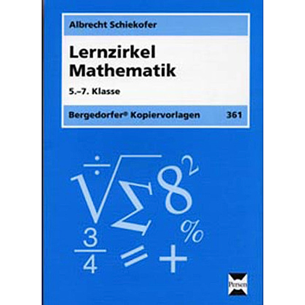 Lernzirkel Mathematik, 5.-7. Schuljahr, Albrecht Schiekofer