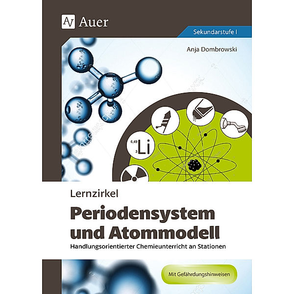 Lernzirkel Periodensystem und Atommodell, Anja Dombrowski