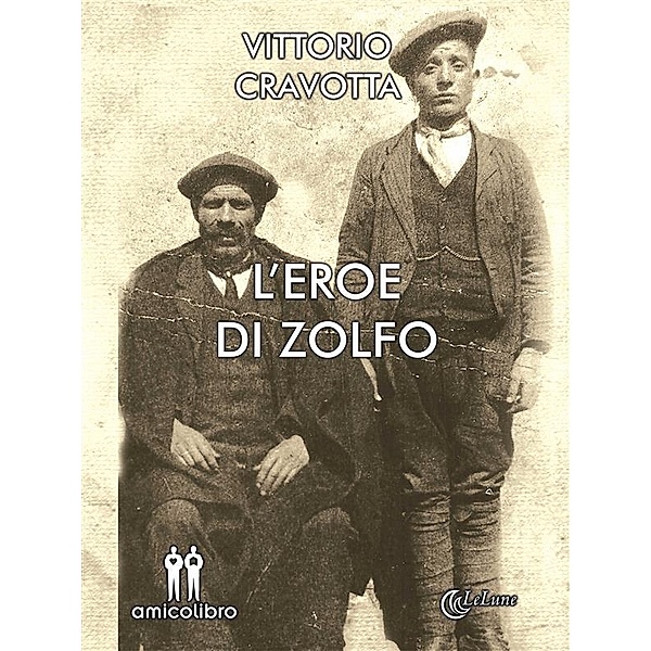 L'eroe di zolfo, Vittorio Cravotta