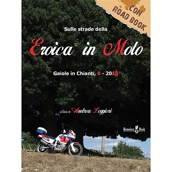 L'Eroica in Moto, Andrea Leggieri