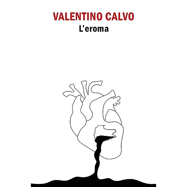 L'eroma, Valentino Calvo
