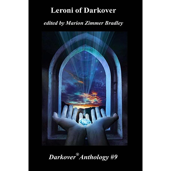 Leroni of Darkover (Darkover Anthology, #9) / Darkover Anthology, Marion Zimmer Bradley
