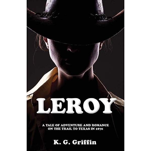 Leroy / Carpenter's Son Publishing, K. G. Griffin