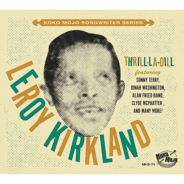 Leroy Kirkland-Thrill-La-Dill, Leroy Kirkland