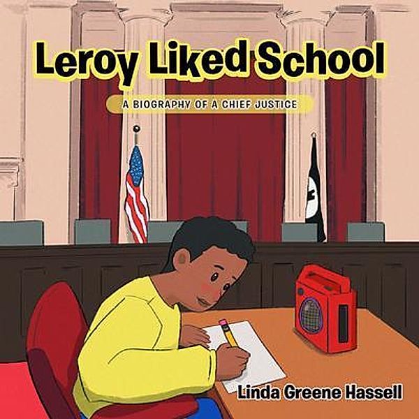 Leroy Liked School, Linda Greene Hassell