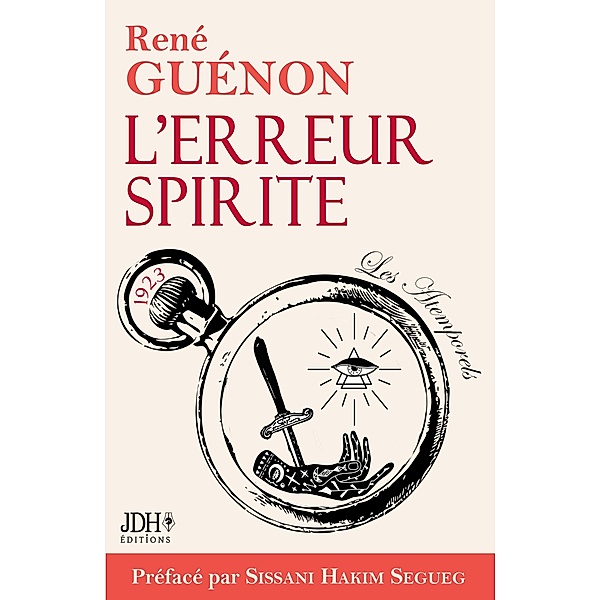 L'erreur Spirite édition 2022, préfacé par Sissani Hakim Segueg, René Guénon