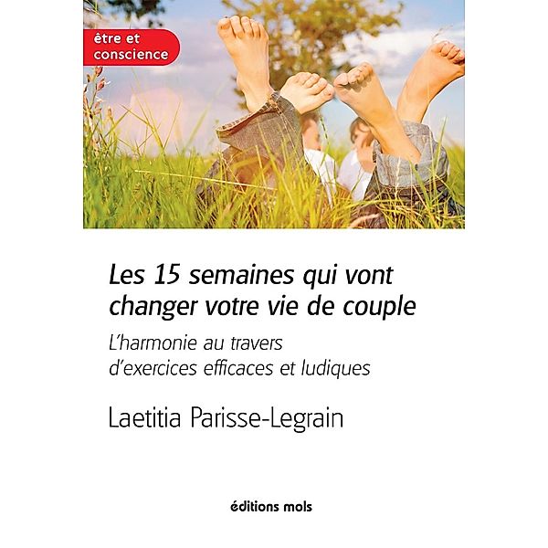 Les 15 semaines qui vont changer votre vie de couple, Laetitia Parisse-Legrain