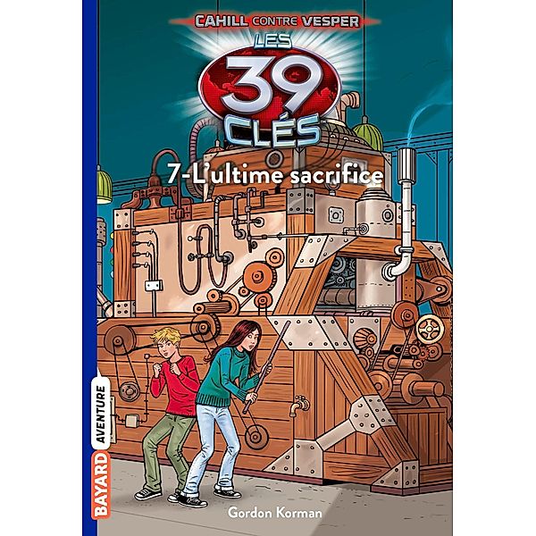 Les 39 clés - Cahill contre Vesper, Tome 07 / Les 39 clés - Cahill contre Vesper Bd.7, David Baldacci