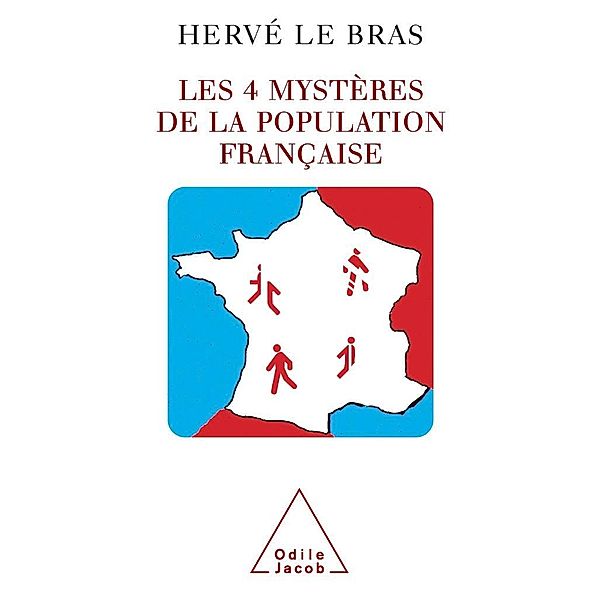 Les 4 Mysteres de la population francaise, Le Bras Herve Le Bras