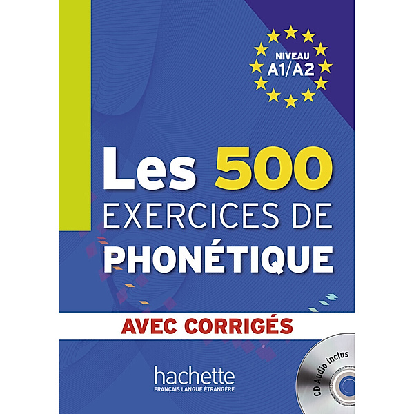 Les 500 exercices de phonétique / Les 500 exercices de phonétique, Niveau A1/A2, m. MP3-Audio-CD, Dominique Abry, Marie-Laure Chalaron