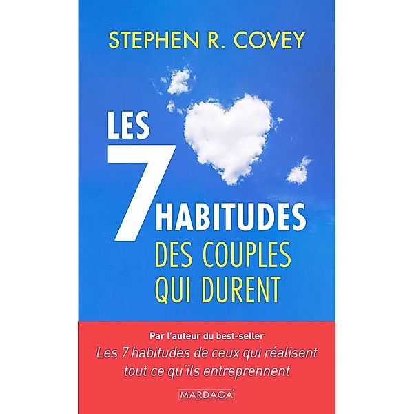 Les 7 habitudes des couples qui durent, Stephen R. Covey