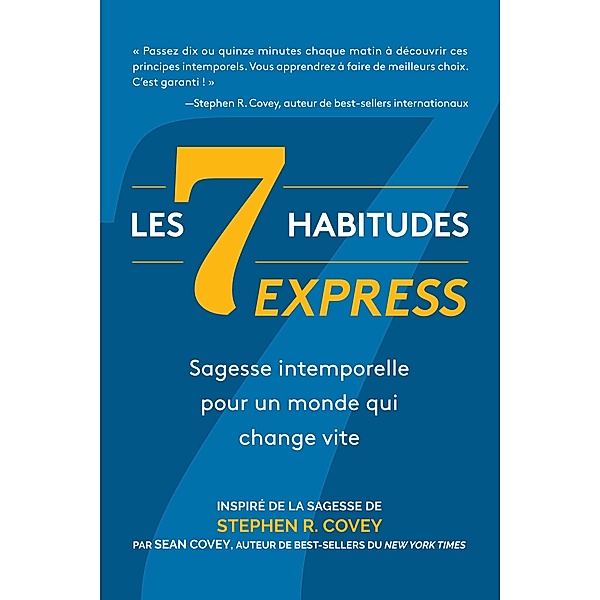 Les  7 Habitudes express, Stephen R. Covey, Sean Covey
