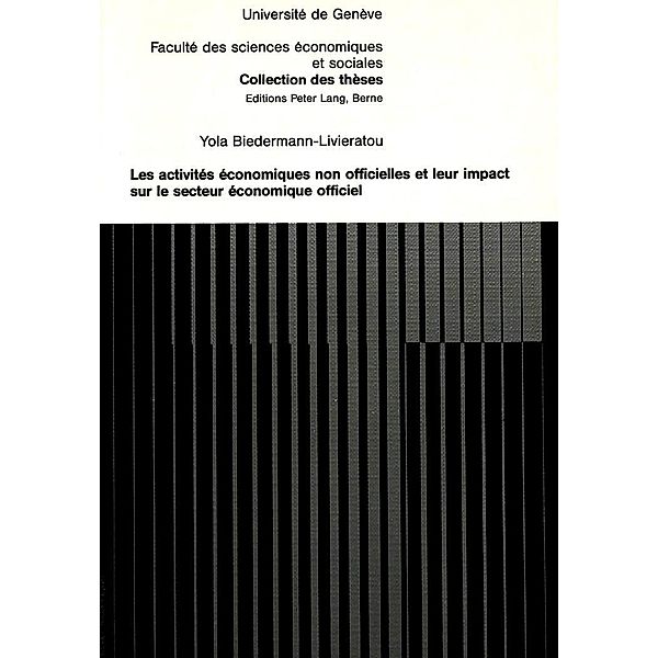 Les activités économiques non officielles et leur impact sur le secteur économique officiel, Yola Biedermann-Lievieratou