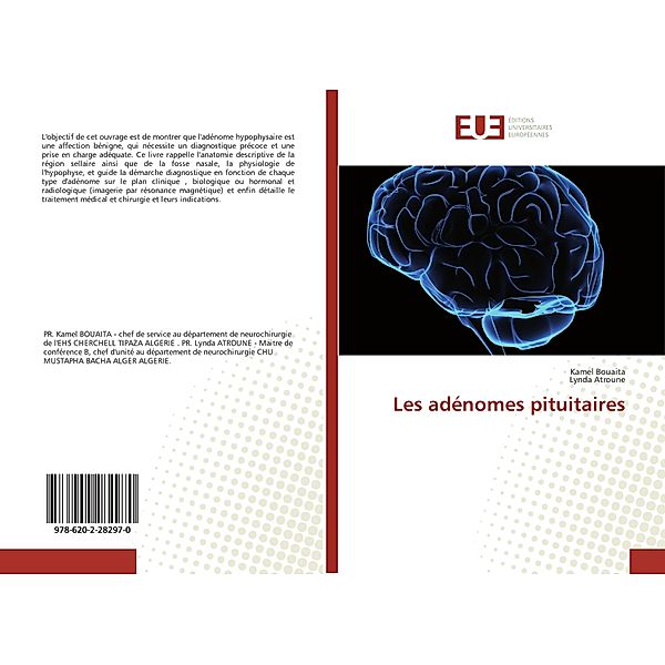 Les adénomes pituitaires, Kamel Bouaita, Lynda Atroune