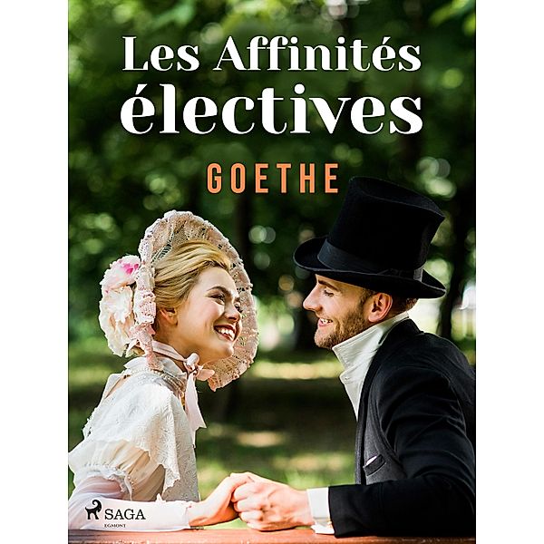 Les Affinités électives, Johann Wolfgang von Goethe