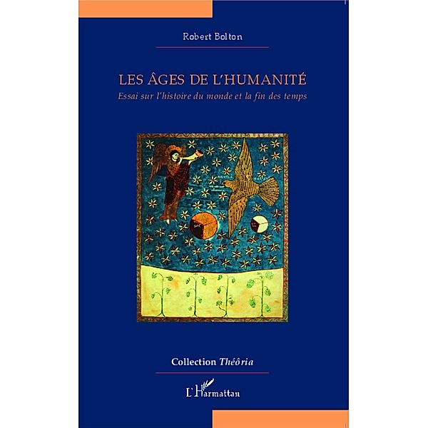 Les ages de l'humanite, Robert Bolton Robert Bolton