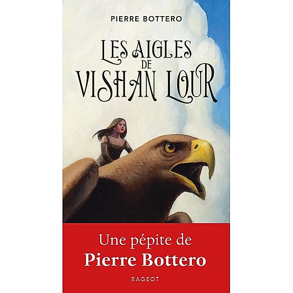 Les aigles de Vishan Lour / Grand Format Ados, Pierre Bottero