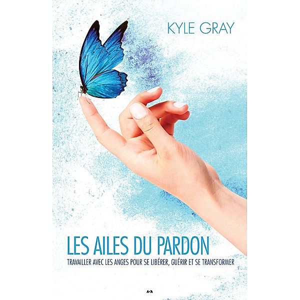 Les ailes du pardon / Editions AdA, Gray Kyle Gray