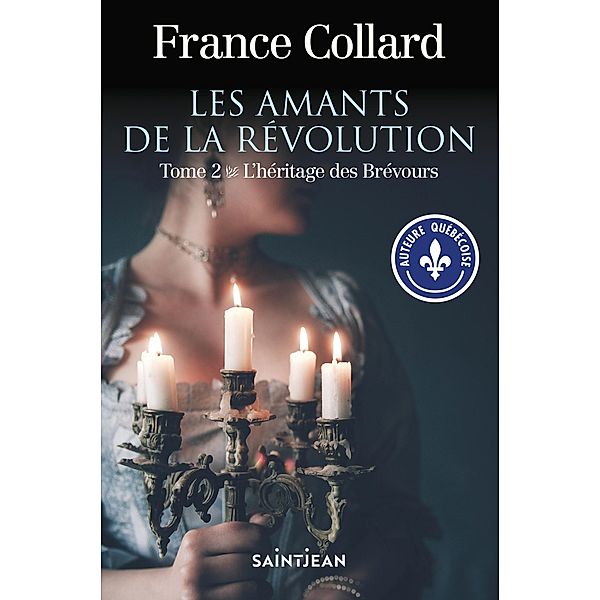 Les Amants de la revolution, tome 2 / amants de la revolution, Collard France Collard