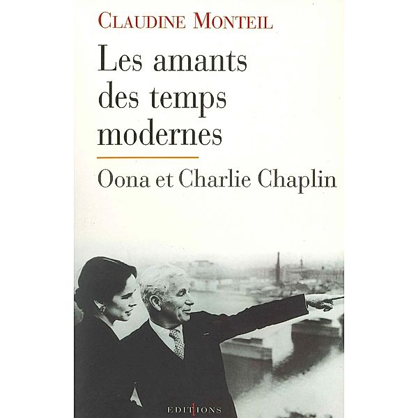 Les Amants des temps modernes / Editions 1 - Documents/Actualité, Claudine Monteil