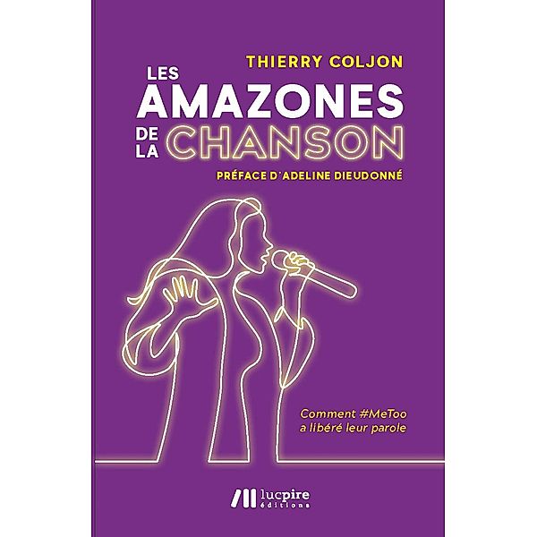 Les Amazones de la chanson, Thierry Coljon