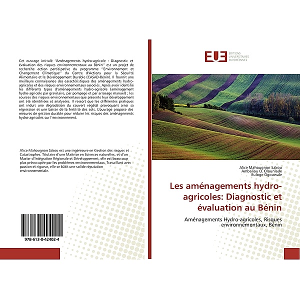 Les aménagements hydro-agricoles: Diagnostic et évaluation au Bénin, Alice Mahougnon Sakou, Ambaliou O. Olounlade, Euloge Ogouwalé