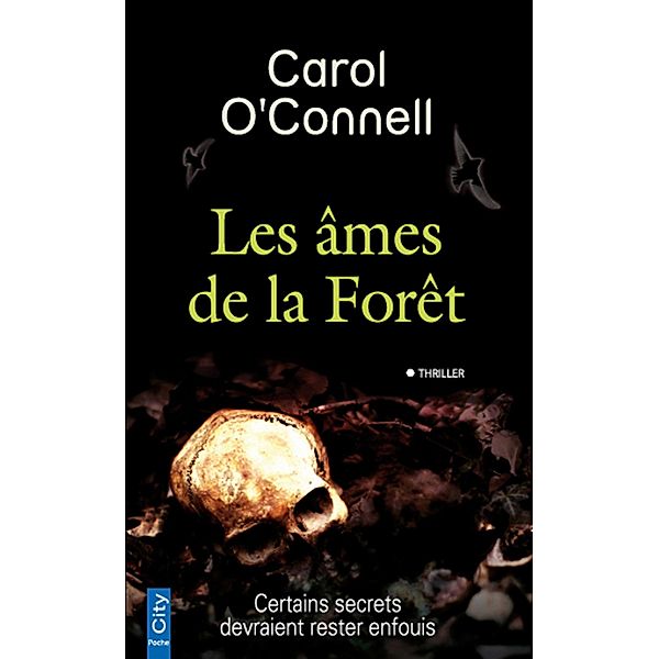 Les âmes de la forêt, Carol O'Connell